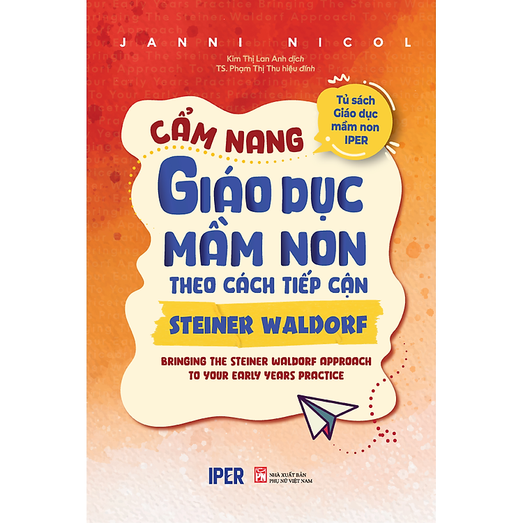 Sách Cẩm nang giáo dục mầm non theo cách tiếp cận Steiner Waldorf