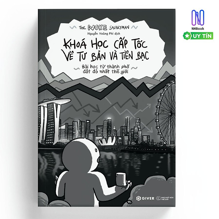 Khoá Học Cấp Tốc Về Tư Bản Và Tiền Bạc – Bài Học Từ Thành Phố Đắt Đỏ Nhất Thế Giới