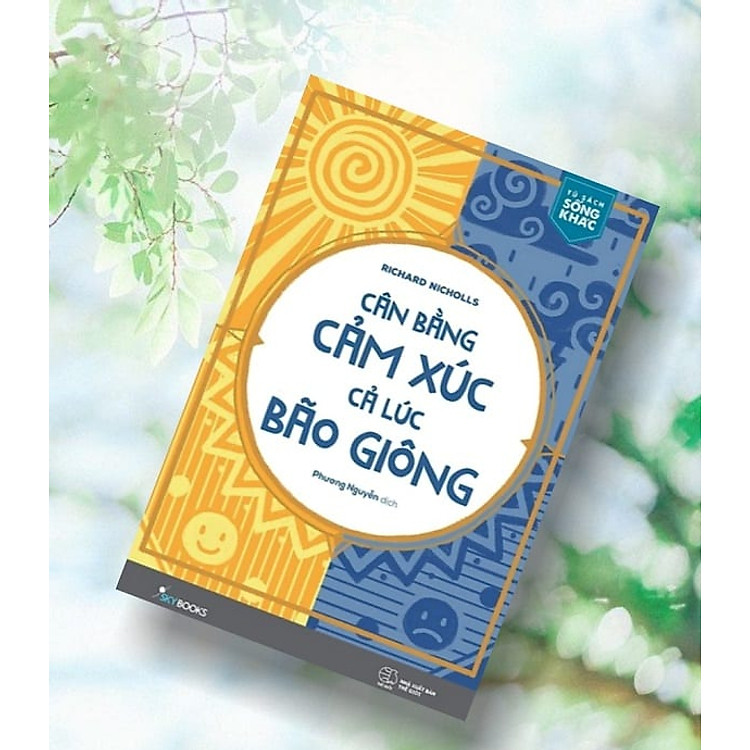 Cân Bằng Cảm Xúc, Cả Lúc Bão Giông - Ảnh 5