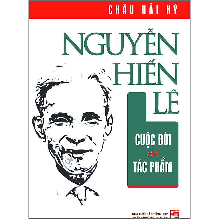 Newshop: Nguyễn Hiến Lê - Cuộc Đời Và Tác Phẩm