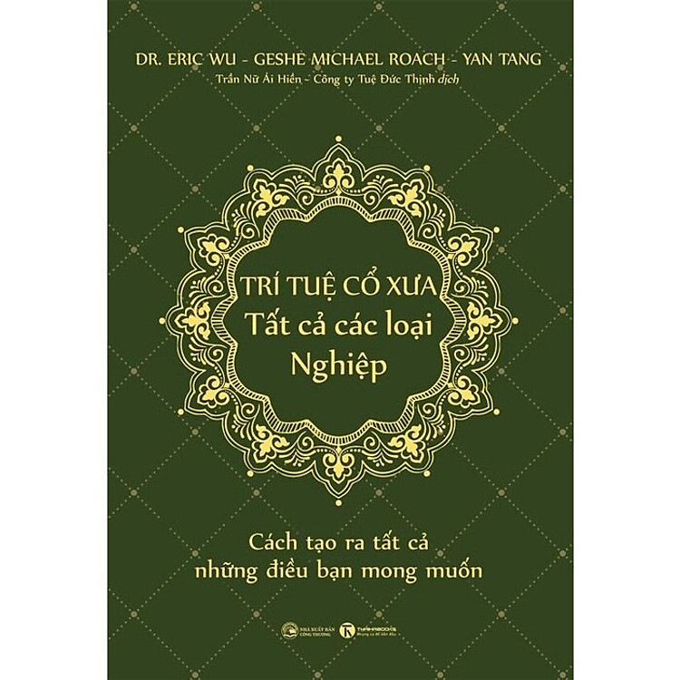 Trí Tuệ Cổ Xưa – Tất Cả Các Loại Nghiệp