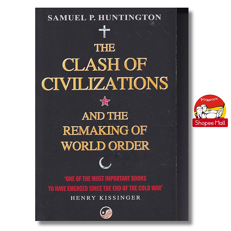 The Clash Of Civilizations by Samuel P Huntington