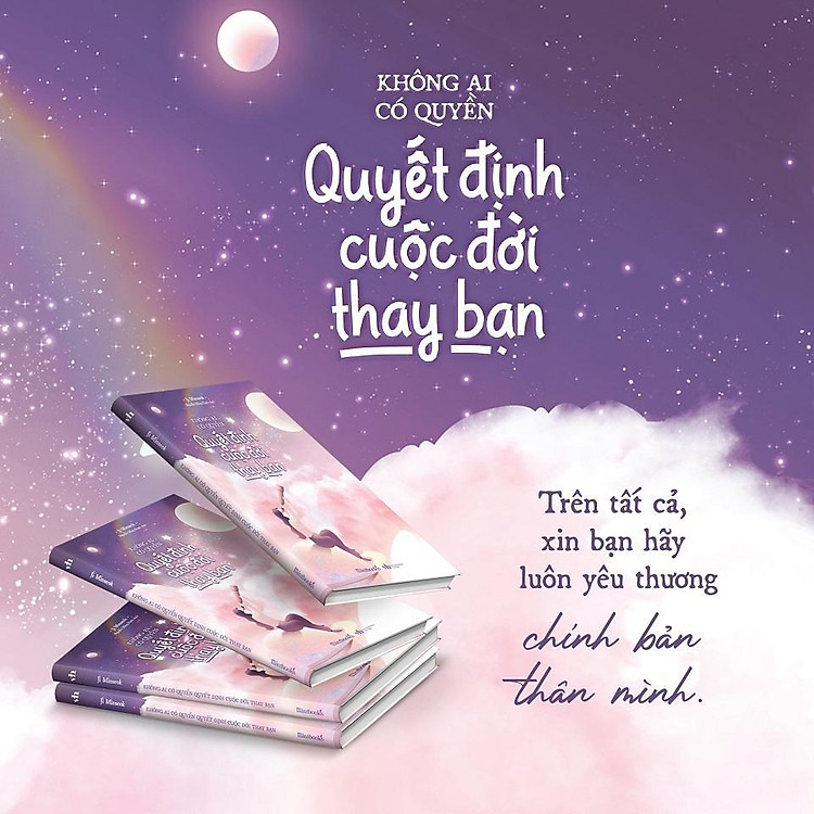 Không Ai Có Quyền Quyết Định Cuộc Đời Thay Bạn - Ảnh 5