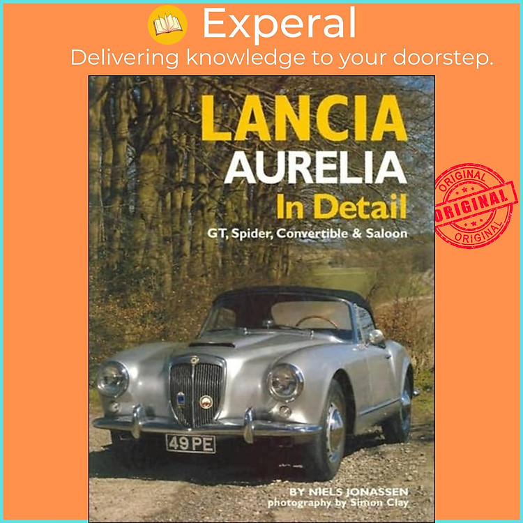 Sách - Lancia Aurelia in Detail - GT, Spyder, Convertible and Saloon by Niels Jonassen (UK edition, hardcover)