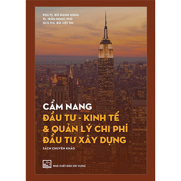Cẩm Nang Đầu Tư – Kinh Tế & Quản Lý Chi Phí Đầu Tư Xây Dựng