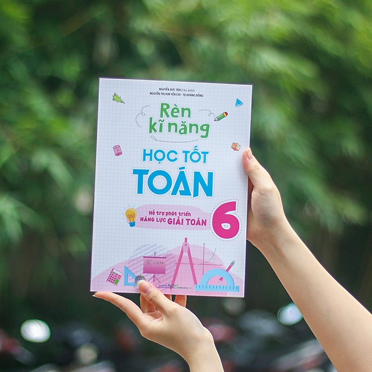 Rèn Kĩ Năng Học Tốt Toán Lớp 6 - Ảnh 7