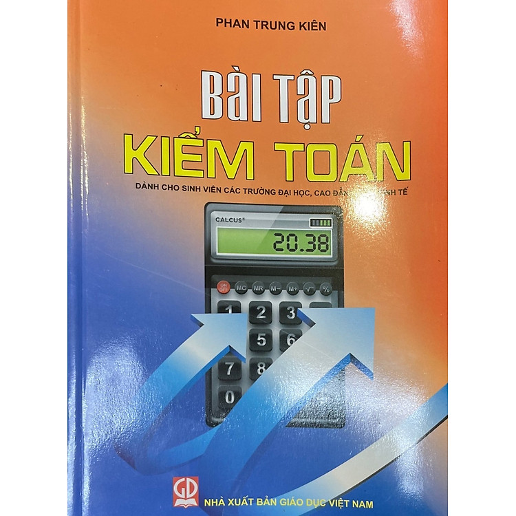 Bài tập Kiểm toán (Dành cho sinh viên các trường đại học – cao đẳng khối kinh tế)