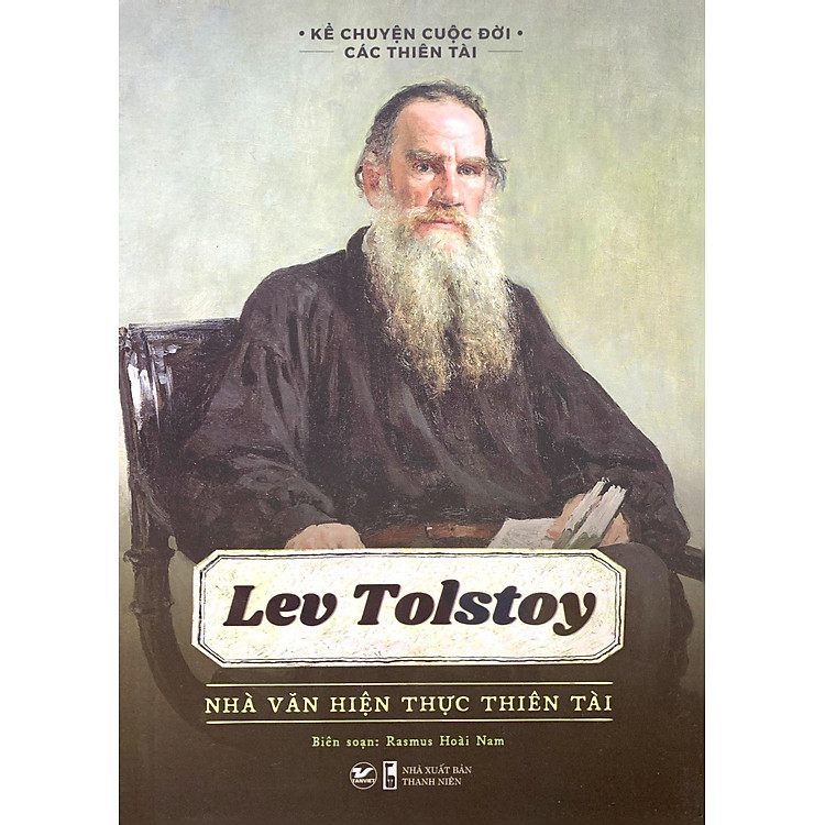 Kể Chuyện Cuộc Đời Các Thiên Tài: Lev Tolstoy - Ảnh 7