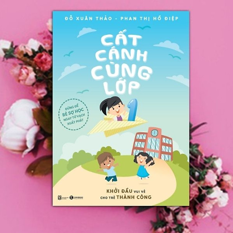 Cất Cánh Cùng Lớp 1 - Ảnh 3