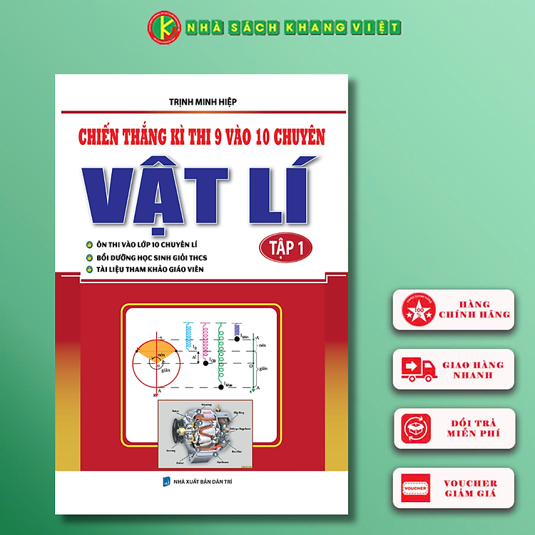 Chiến Thắng Kì Thi 9 Vào 10 Chuyên Vật Lý (Tập 1)