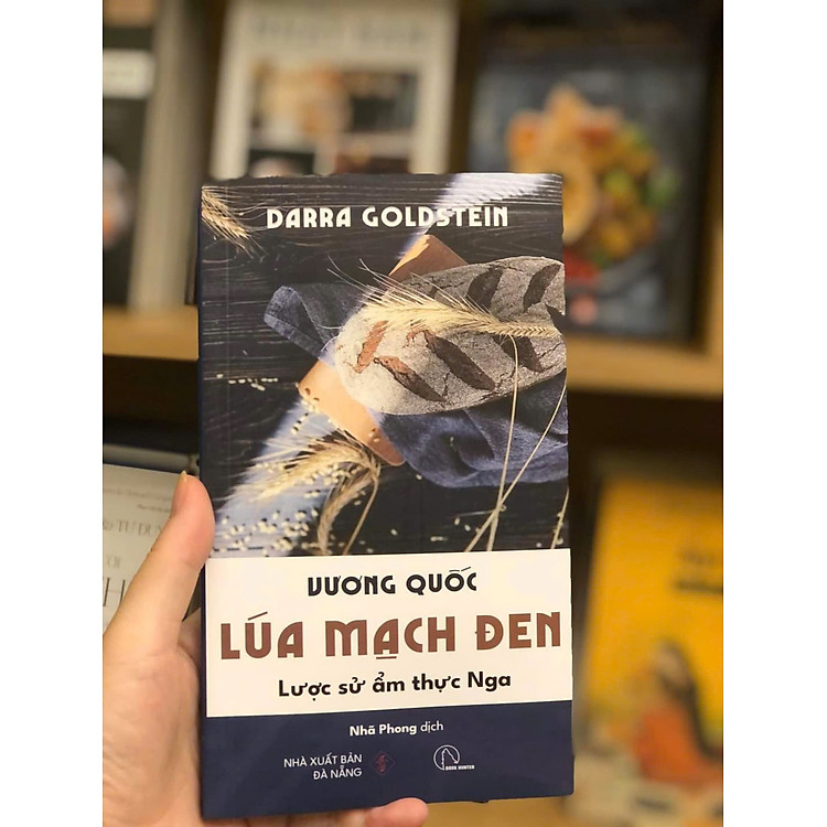 Vương Quốc Lúa Mạch Đen – Lược Sử Ẩm Thực Nga
