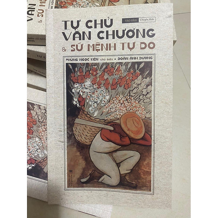 TỰ CHỦ VĂN CHƯƠNG & SỨ MỆNH TỰ DO