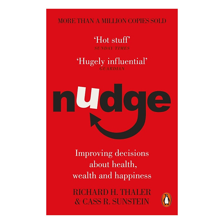 Sách Nudge : Improving Decisions About Health, Wealth and Happiness