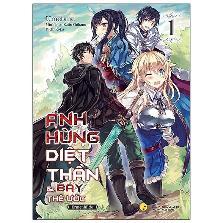 Anh Hùng Diệt Thần & Bảy Thệ Ước - Tập 1 - Bản Đặc Biệt - Tặng Kèm Bookmark Nhân Vật + 2 Card Nhân Vật Renji (4.5x13cm) + Poster (30x42cm)