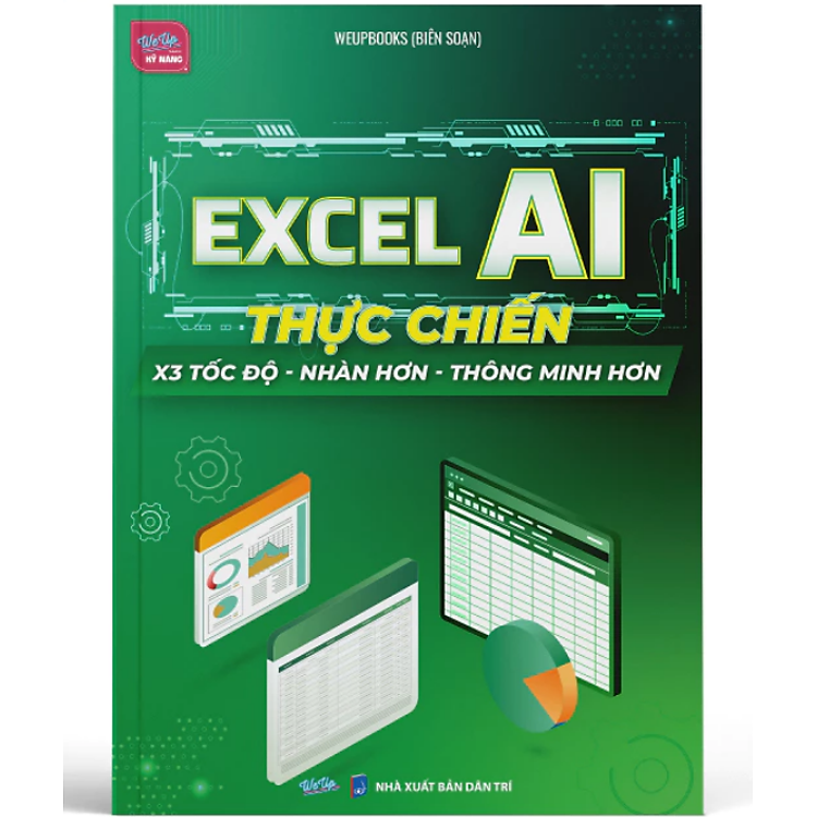Sách - Excel AI Thực Chiến X3 Tốc Độ - Nhàn Hơn - Thông Minh Hơn