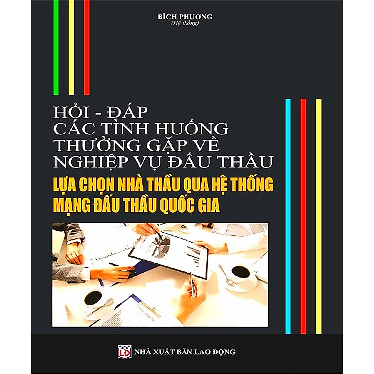 Sách HỎI – ĐÁP Các Tình Huống Thường Gặp Về Nghiệp Vụ Đấu Thầu