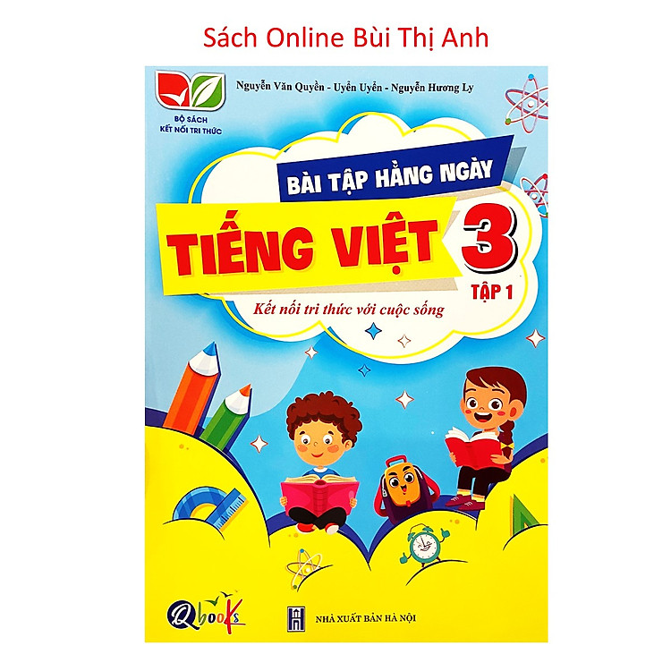 Bài Tập Hằng Ngày Tiếng Việt Lớp 3 Tập 1 (Kết Nối Tri Thức Với Cuộc Sống)