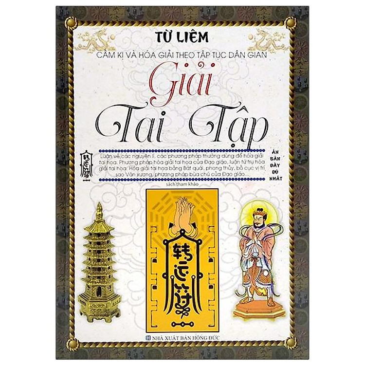 Cấm Kị Và Hóa Giải Theo Tập Tục Dân Gian – Giải Tai (Tái Bản)