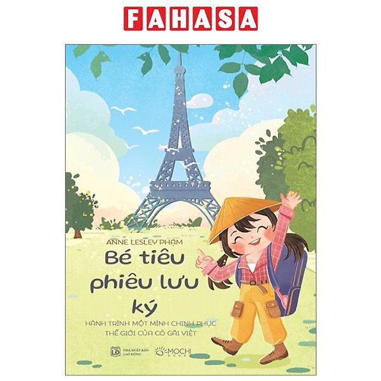 Bé Tiêu Phiêu Lưu Ký – Hành Trình Một Mình Chinh Phục Thế Giới Của Cô Gái Việt