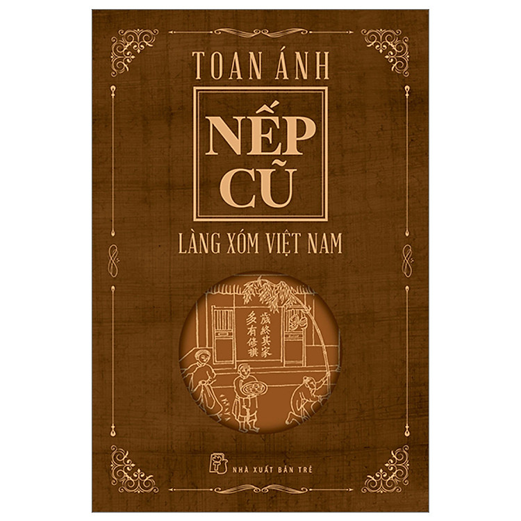 Nếp Cũ - Nhà văn Toan Ánh - Ảnh 5