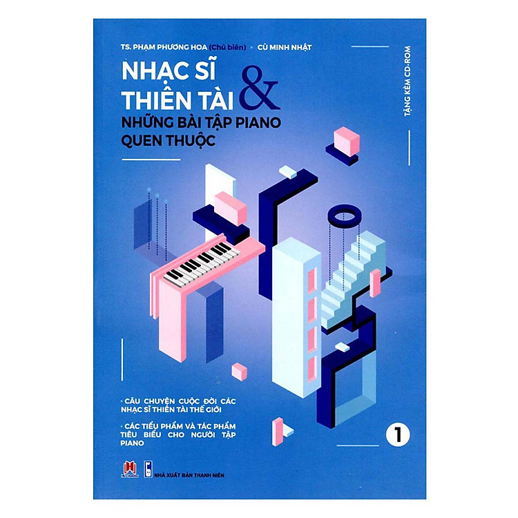 Sách Nhạc Sĩ Thiên Tài & Những Bài Tập Piano Quen Thuộc P1 (Tái Bản)