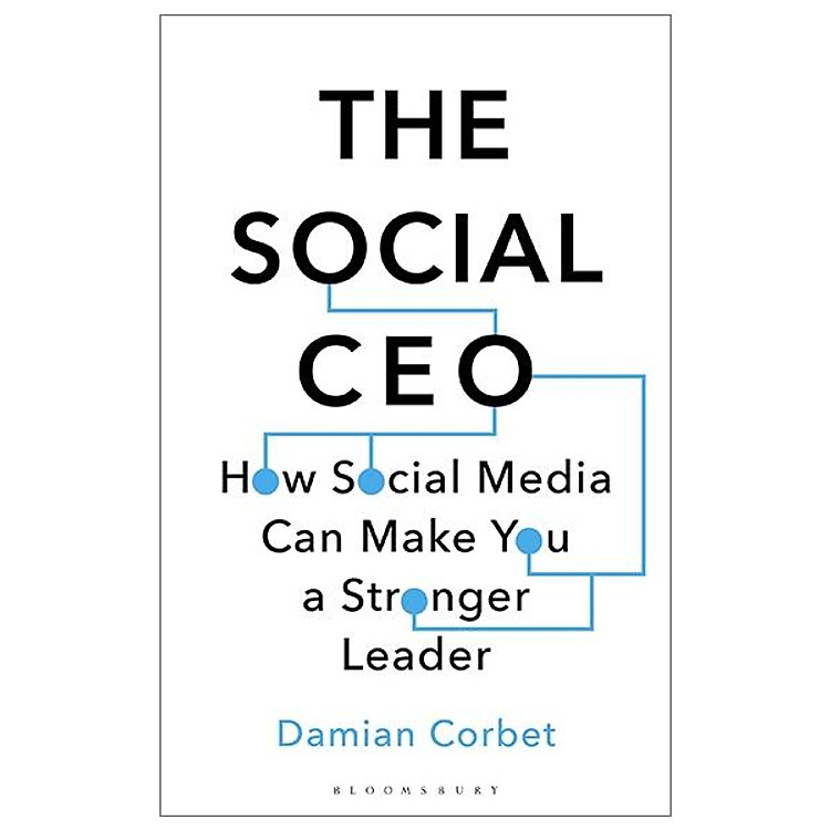 The Social CEO: How Social Media Can Make You A Stronger Leader