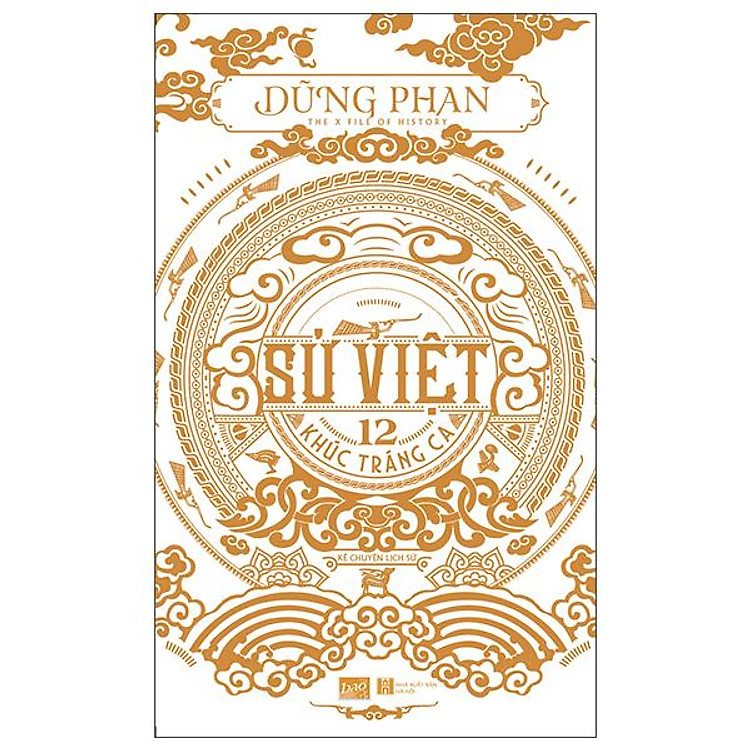 Sử Việt – 12 Khúc Tráng Ca (Tái Bản 2022)