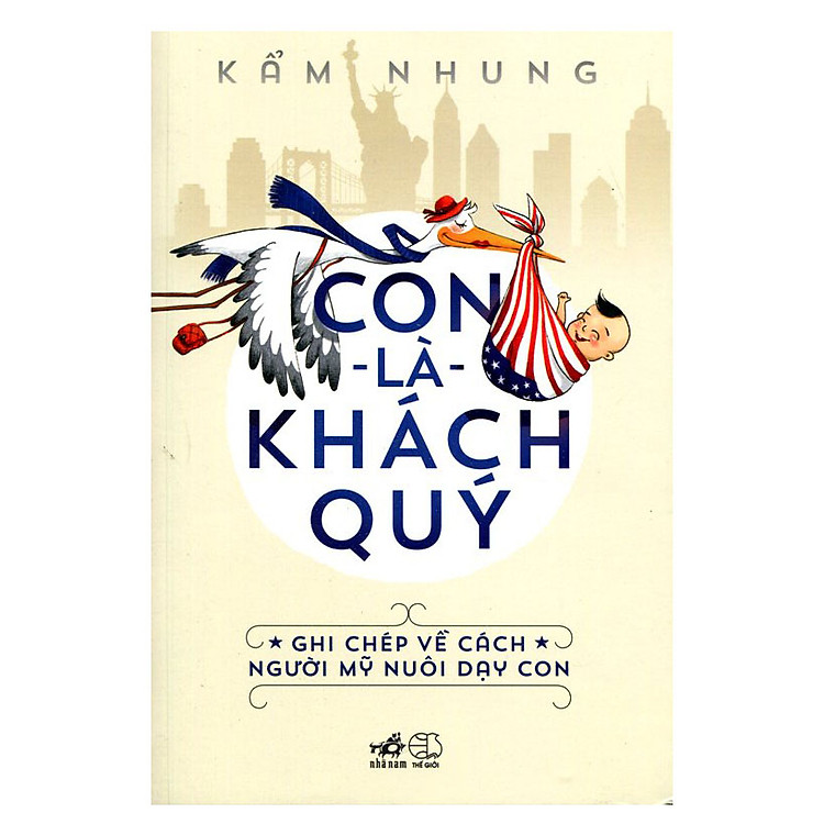 Sách Con Là Khách Quý (Tái Bản)