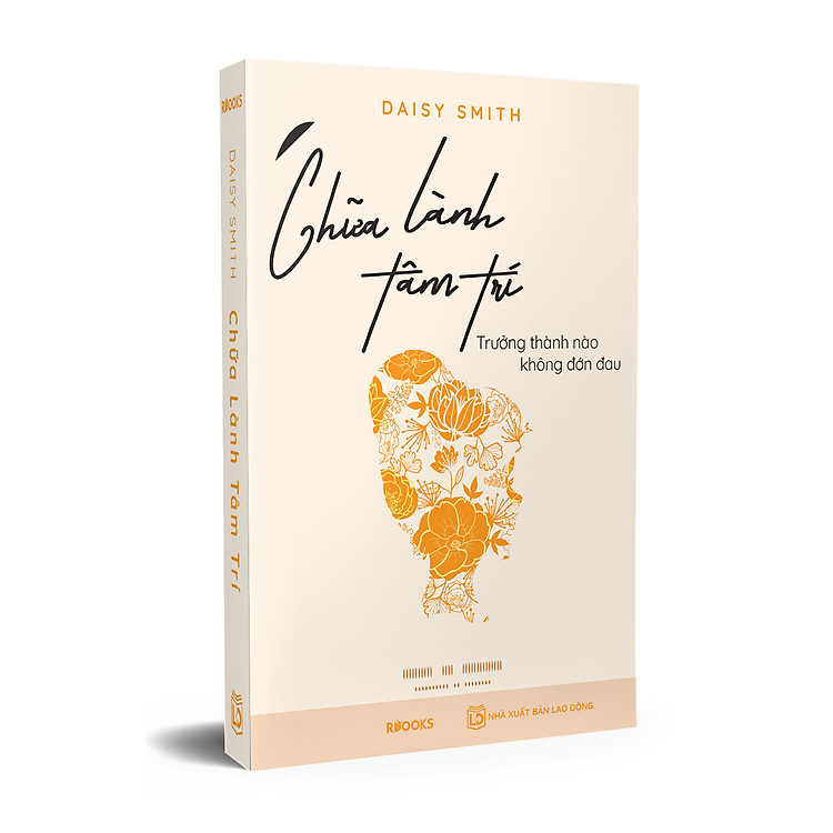 Chữa Lành Tâm Trí – Trưởng Thành Nào Không Đớn Đau - Ảnh 4