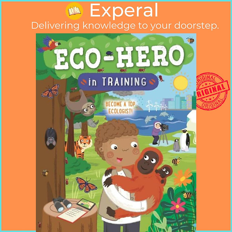 Sách - Eco Hero In Training - Become a top ecologist by Sarah Lawrence (UK edition, paperback)