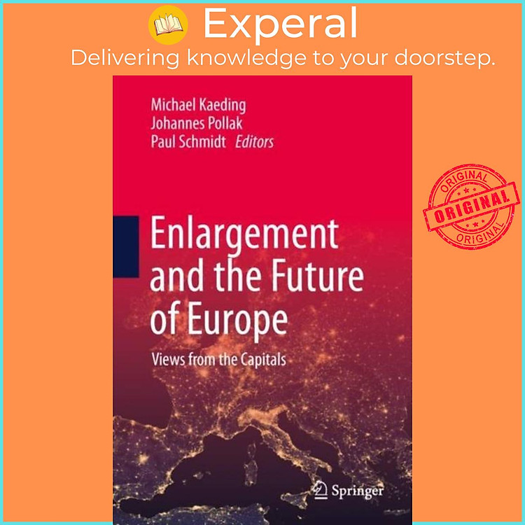 Sách - Enlargement and the Future of Europe - Views from the Capitals by Michael Kaeding (UK edition, paperback)