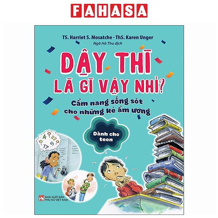 Dậy Thì Là Gì Vậy Nhỉ? – Cẩm Nang Sống Sót Cho Những Kẻ Ẩm Ương