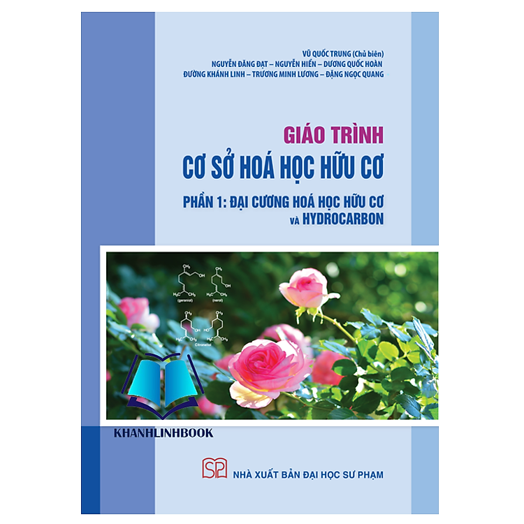 Giáo trình Cơ sở Hóa học Hữu cơ Phần 1: Đại cương Hóa học Hữu cơ và Hydrocarbon