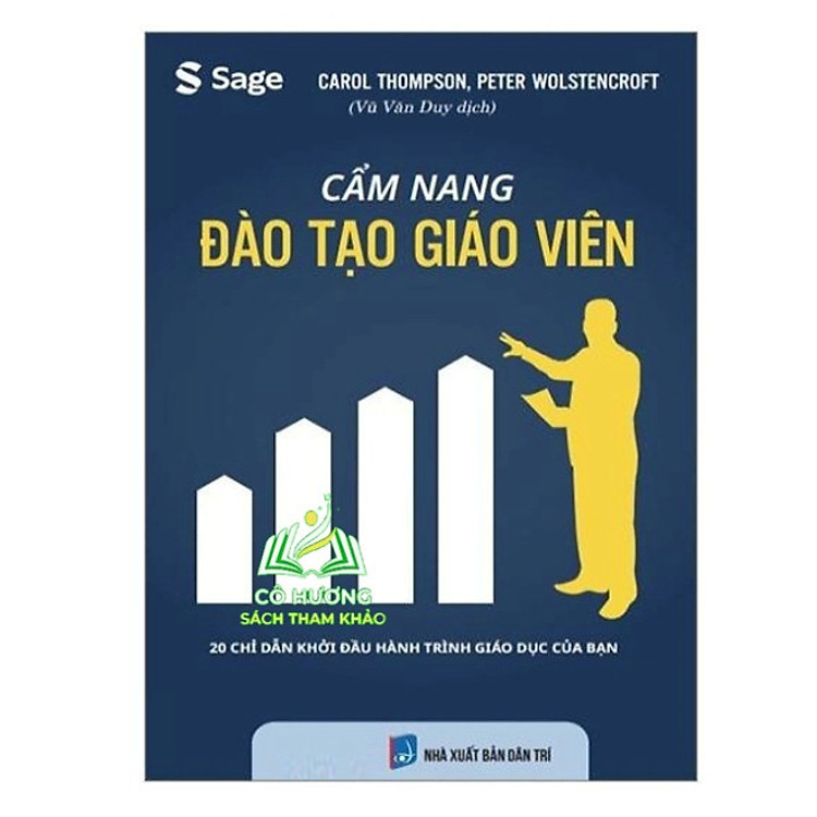 Cẩm nang đào tạo giáo viên – 20 chỉ dẫn khởi đầu hành trình giáo dục của bạn