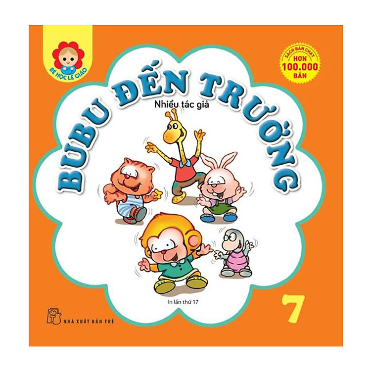 Sách Bé Học Lễ Giáo - Bubu Tập 7: Bubu Đến Trường (Tái Bản)