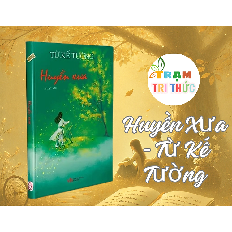 Huyền Xưa – Từ Kế Tường