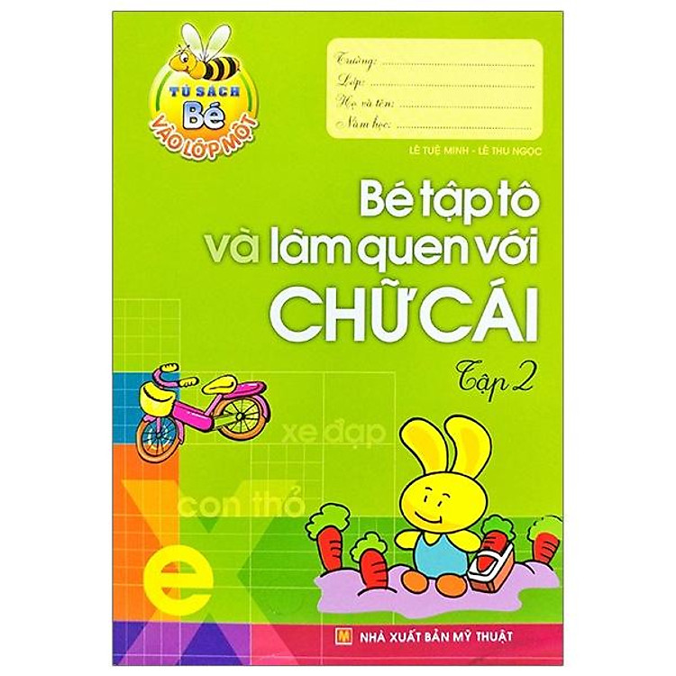 Bé Vào Lớp 1 – Bé Tập Tô Và Làm Quen Với Chữ Cái Tập 2