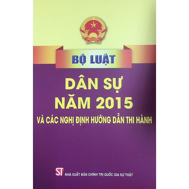 Bộ Luật Dân Sự Năm 2015 Và Các Nghị Định Hướng Dẫn Thi Hành - Ảnh 2