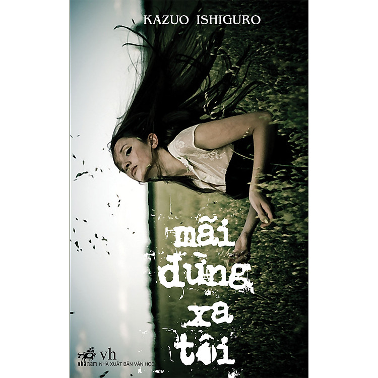 Sách Mãi Đừng Xa Tôi (Tái Bản)