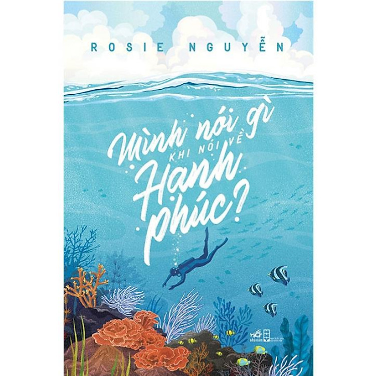 Sách Mình Nói Gì Khi Nói Về Hạnh Phúc?