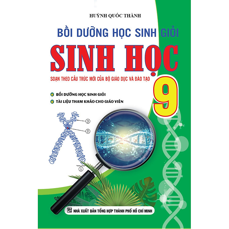 Bồi Dưỡng Học Sinh Giỏi Sinh Học 9 – Huỳnh Quốc Thành