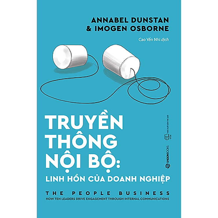 Truyền thông Nội bộ: Linh hồn của doanh nghiệp (The People Business) - Ảnh 4
