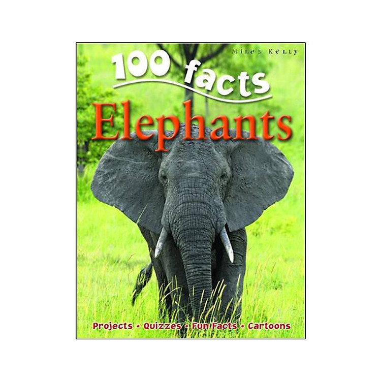 Elephants (100 Facts)