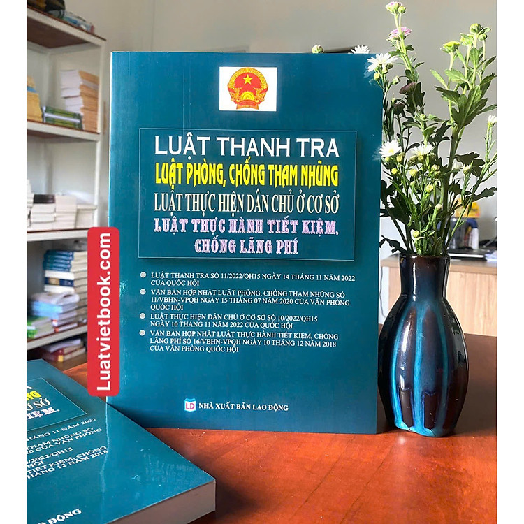 Luật Thanh Tra - Luật Phòng Chống Tham Nhũng - Luật Thực Hiện Dân Chủ Ở Cơ Sở - Luật Thực Hành Tiết Kiệm Chống Lãng Phí - Ảnh 2
