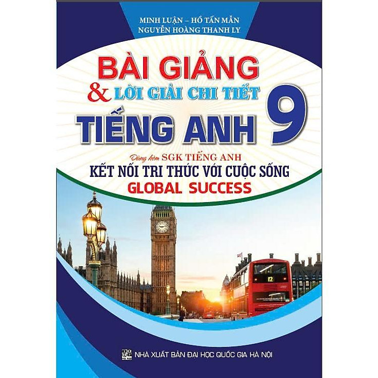 Bài Giảng Và Lời Giải Chi Tiết Tiếng Anh Lớp 9
