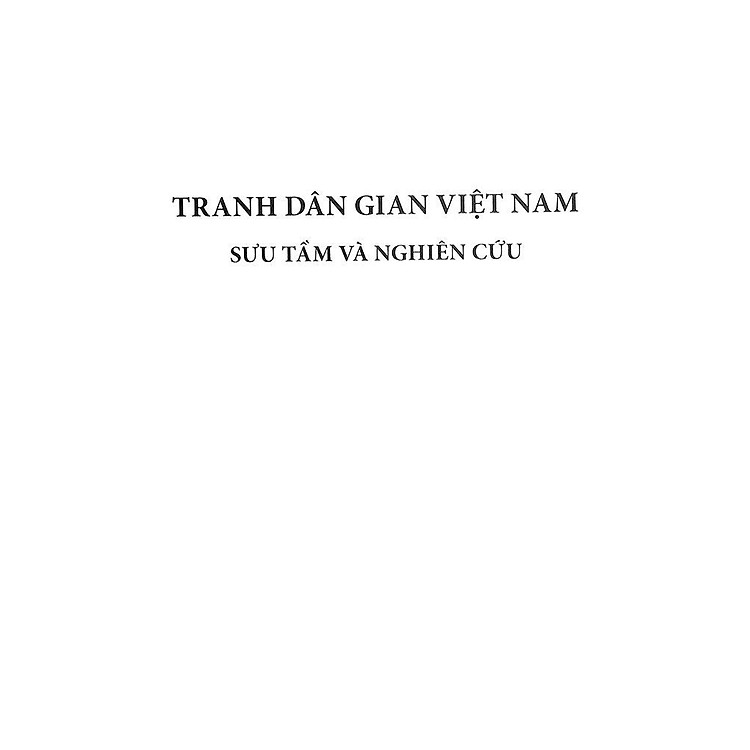 Tranh Dân Gian Việt Nam - Sưu Tầm Và Nghiên Cứu - Ảnh 7