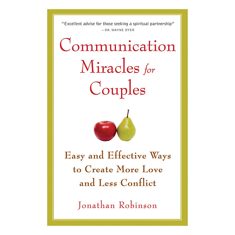 Sách Communication Miracles for Couples : Easy and Effective Tools to Create More Love and Less Conflict