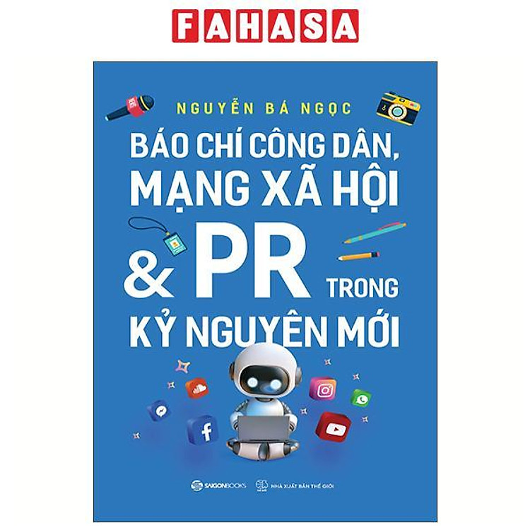 Báo Chí Công Dân, Mạng Xã Hội Và PR Trong Kỷ Nguyên Mới