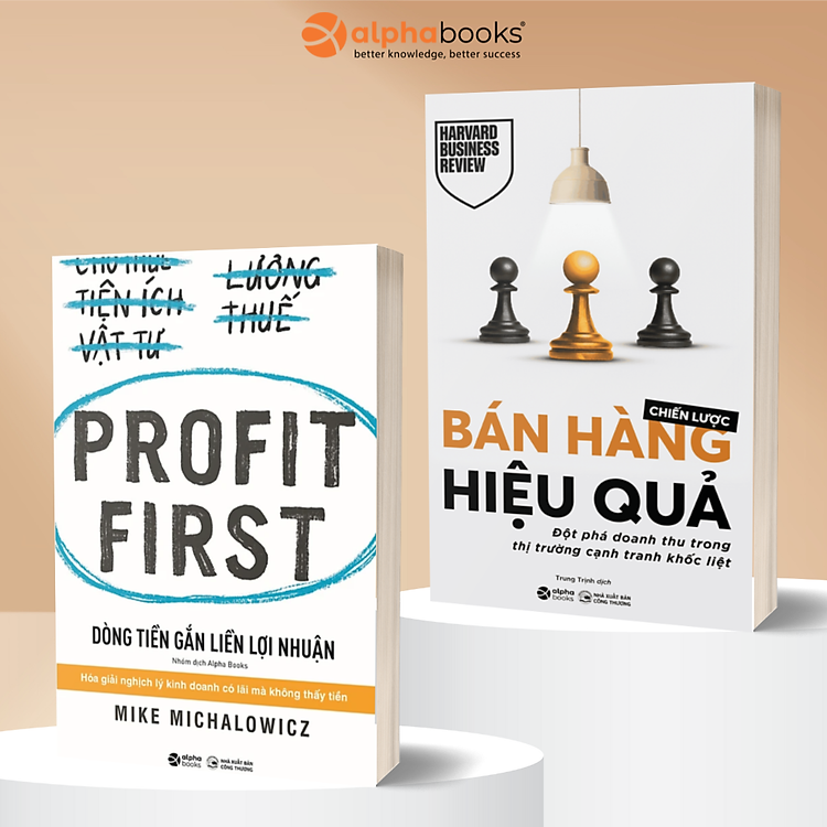 Combo Đột Phá Dòng Tiền & Doanh Thu: Profit First - Dòng Tiền Gắn Liền Lợi Nhuận + Chiến Lược Bán Hàng Hiệu Quả HBR - Alpha Books