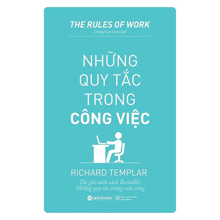 Những Quy Tắc Trong Công Việc (Tái Bản Mới Nhất) - Ảnh 2
